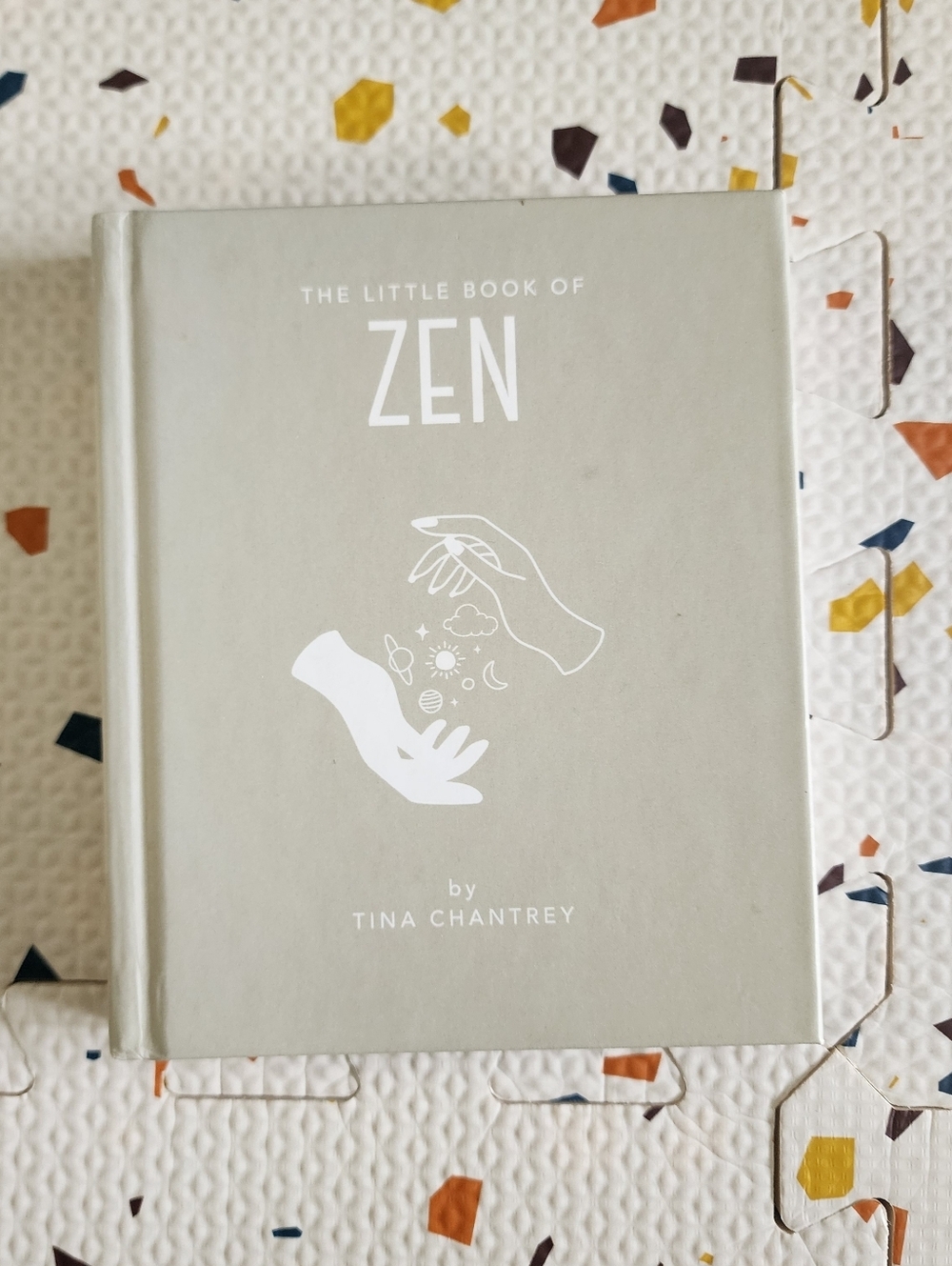 The Little Book of Zen by Tina Chantrey - Soft Gray Hardcover New